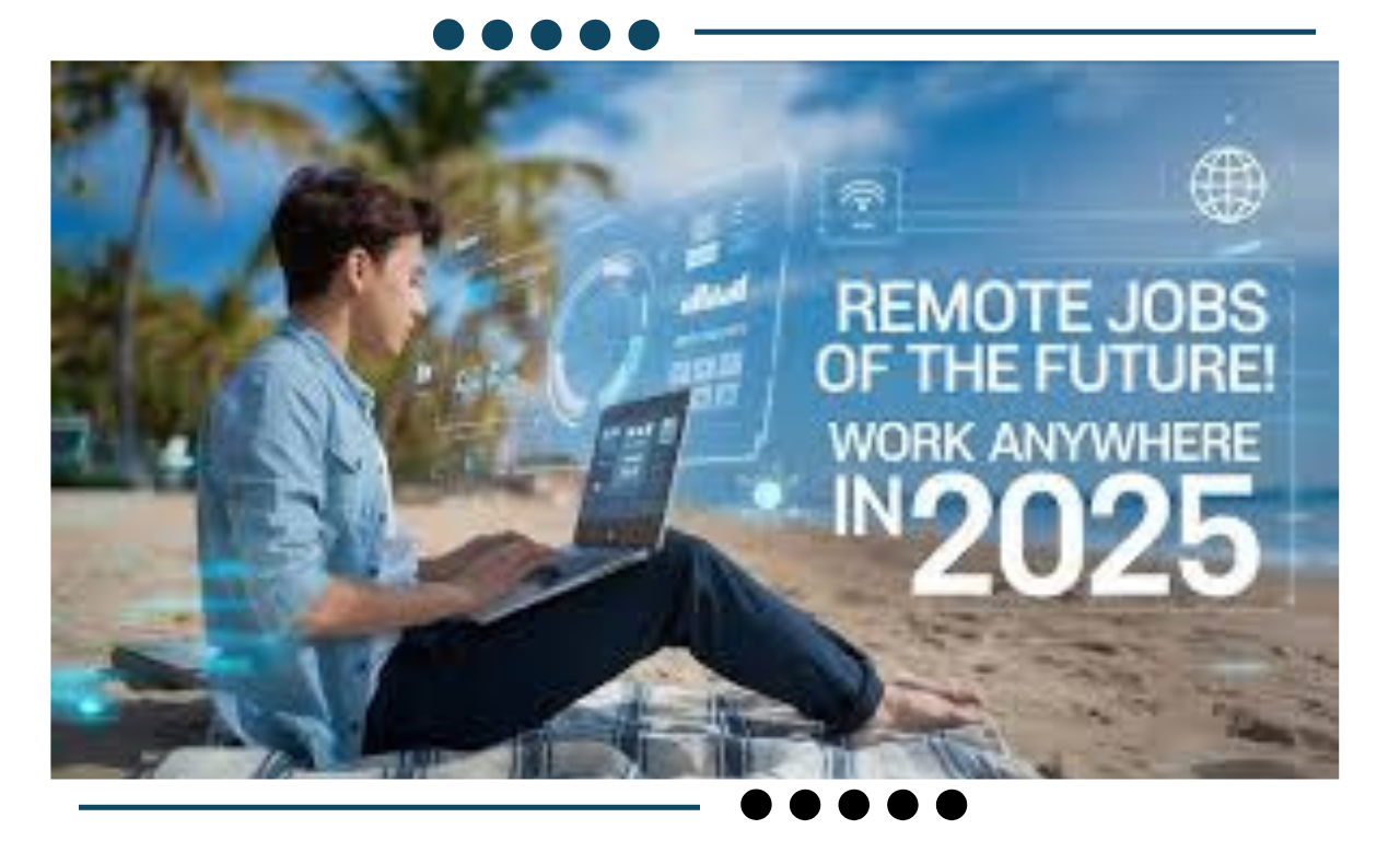 Best Remote Jobs in 2025